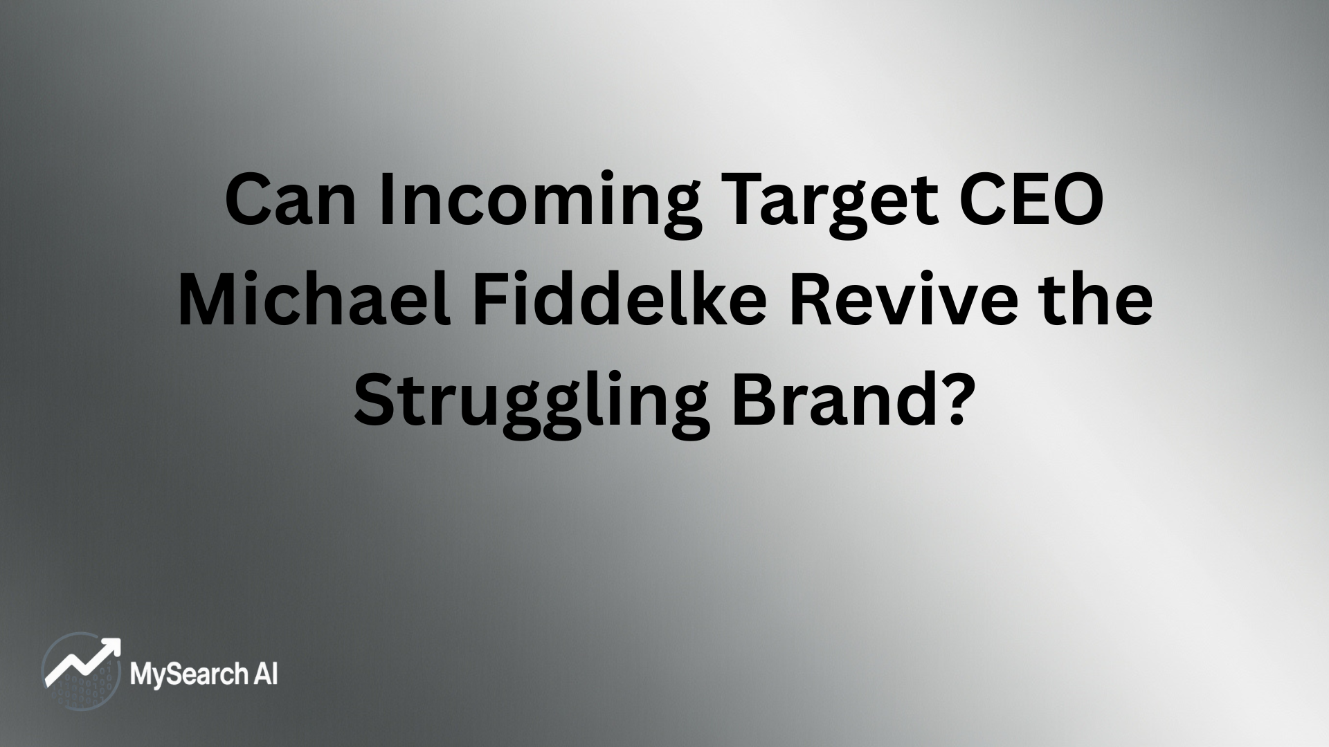 Can Incoming Target CEO Michael Fiddelke Revive the Struggling Brand?