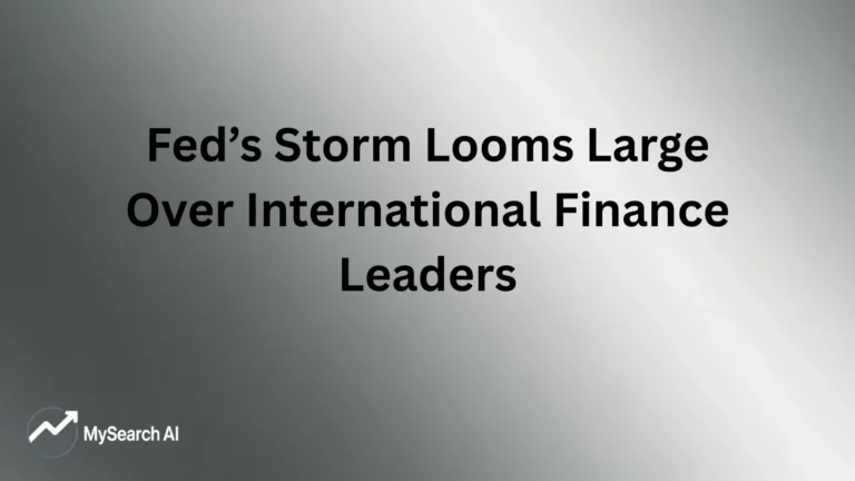 Fed’s Storm Looms Large Over International Finance Leaders