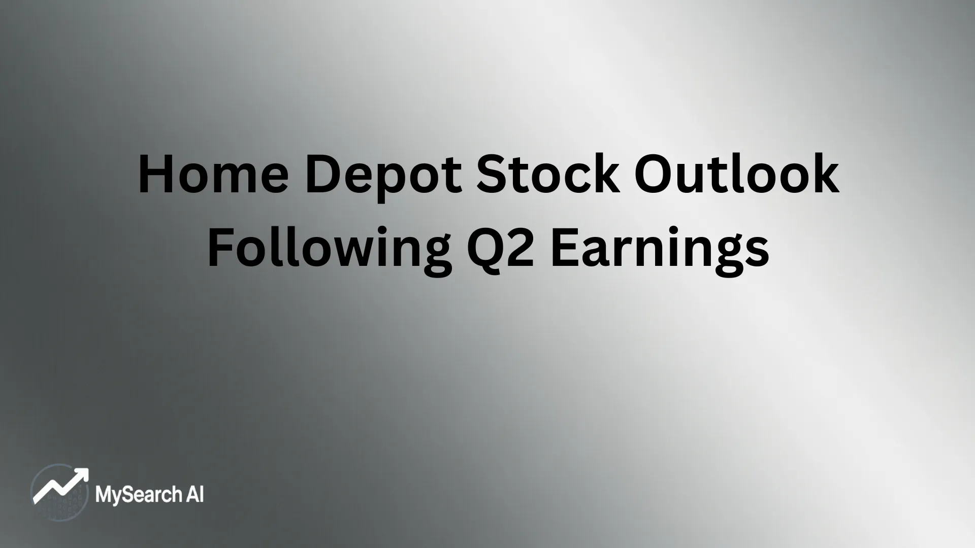 Home Depot Stock Outlook Following Q2 Earnings