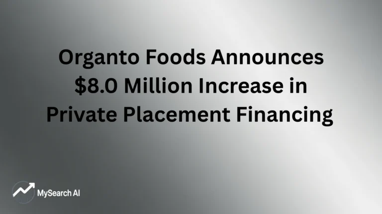 Organto Foods Announces $8.0 Million Increase in Private Placement Financing