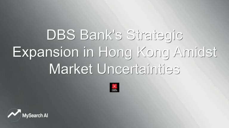 DBS Bank's Strategic Expansion in Hong Kong Amidst Market Uncertainties