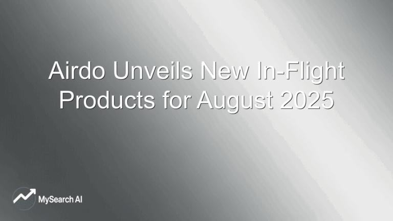 Airdo Unveils New In-Flight Products for August 2025