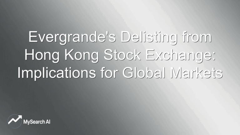 Evergrande's Delisting from Hong Kong Stock Exchange: Implications for Global Markets