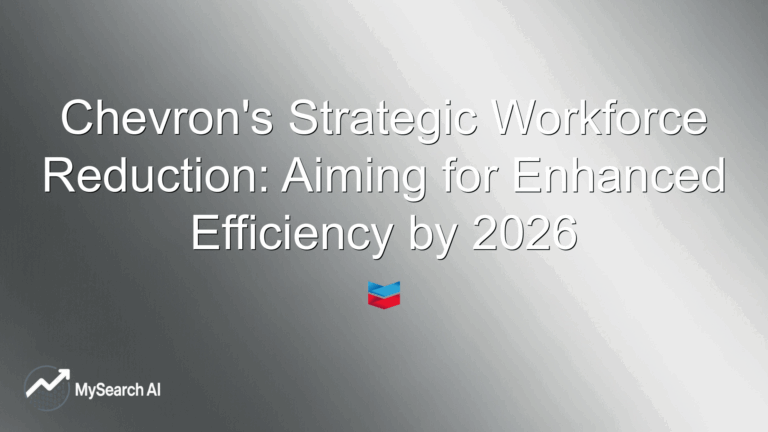 Chevron's Strategic Workforce Reduction: Aiming for Enhanced Efficiency by 2026