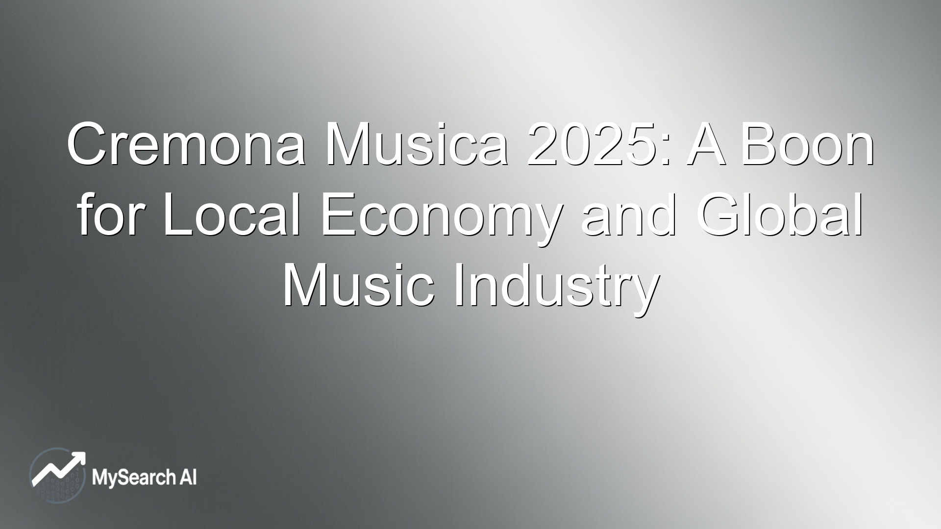 Cremona Musica 2025: A Boon for Local Economy and Global Music Industry