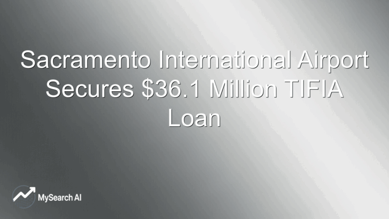 Sacramento International Airport Secures $36.1 Million TIFIA Loan