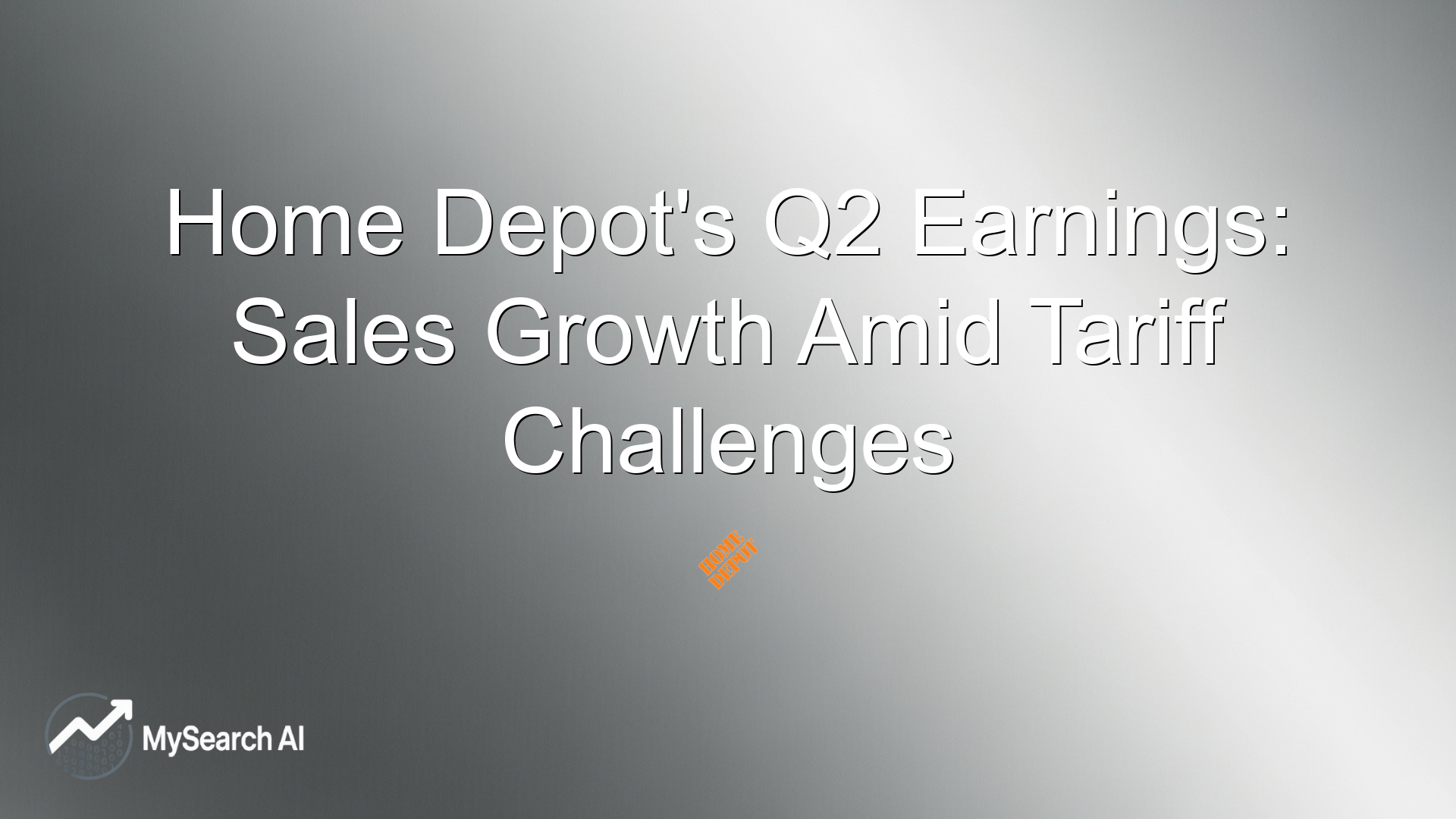Home Depot's Q2 Earnings: Sales Growth Amid Tariff Challenges