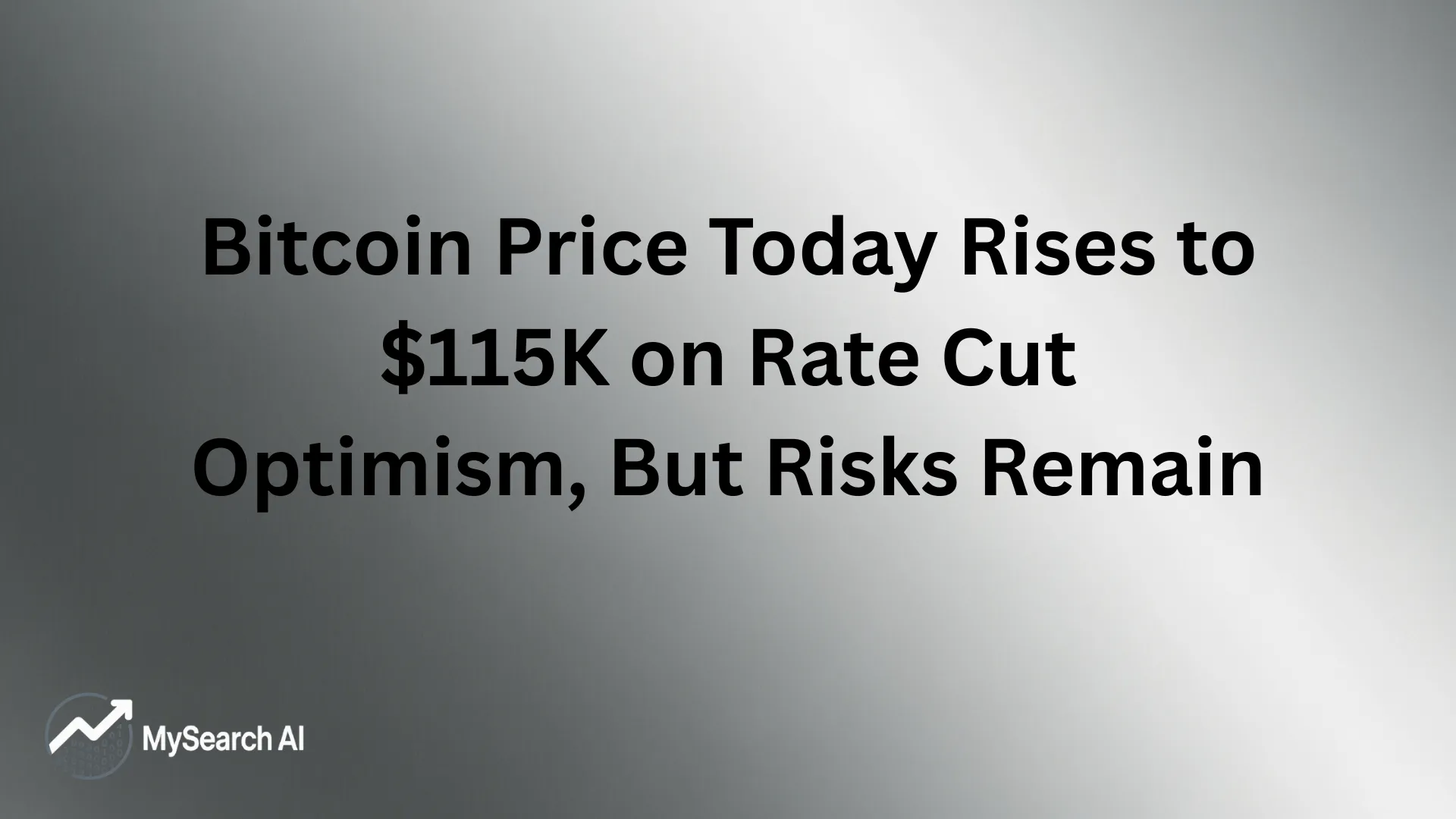 Bitcoin Price Today Rises to $115K on Rate
