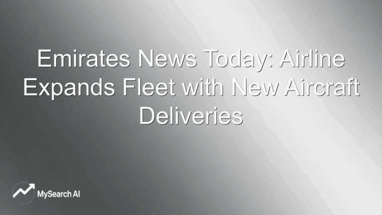 Emirates Airline News Today: Airline Expands Fleet with New Aircraft Deliveries