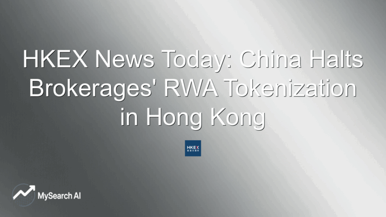 HKEX News Today: China Halts Brokerages' RWA Tokenization in Hong Kong