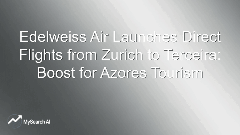 Edelweiss Air Launches Direct Flights from Zurich to Terceira: Boost for Azores Tourism