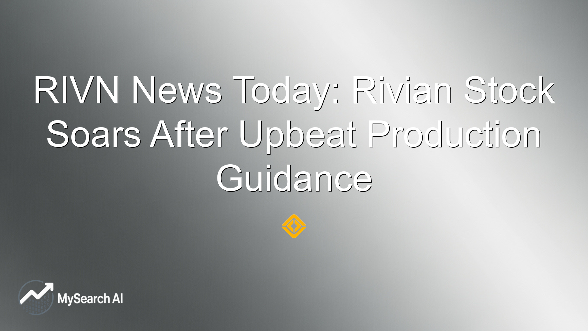 RIVN News Today: Rivian Stock Soars After Upbeat Production Guidance