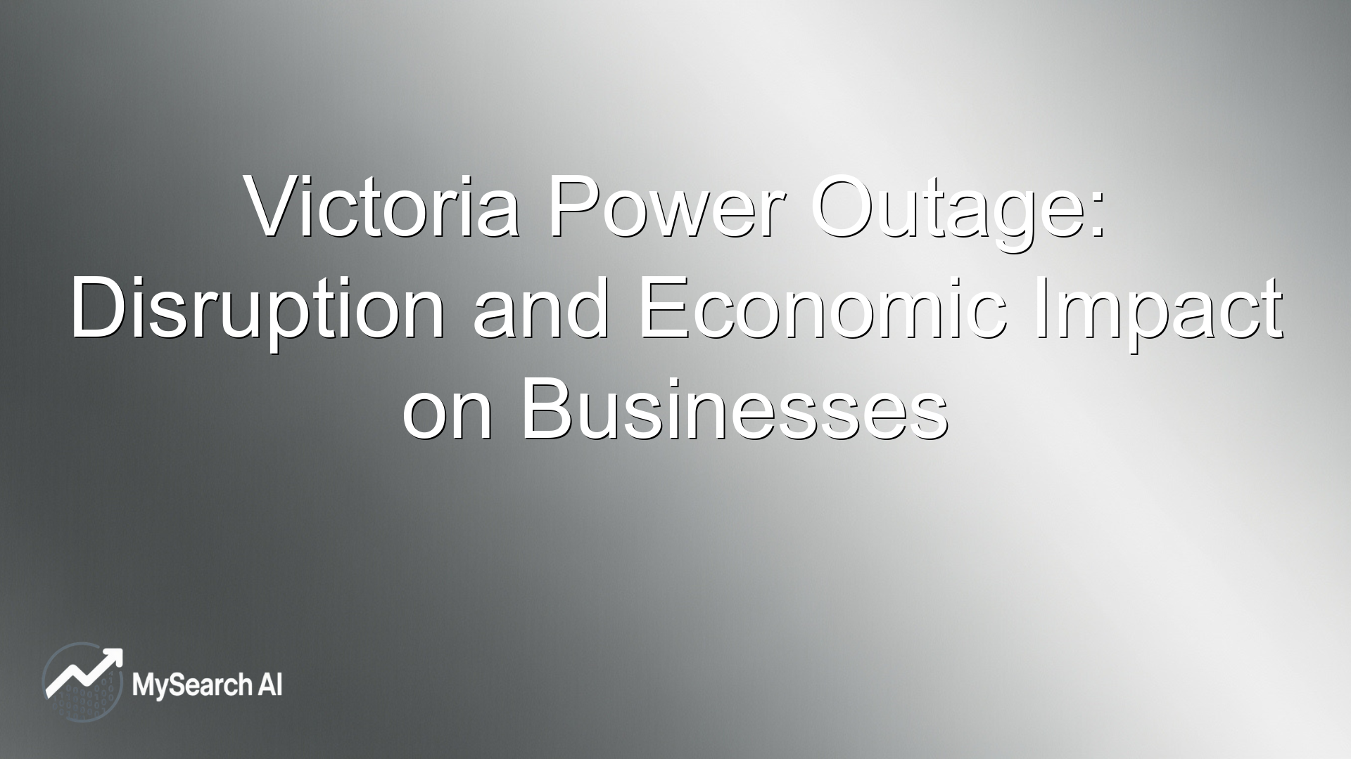 Victoria Power Outage: Disruption and Economic Impact on Businesses