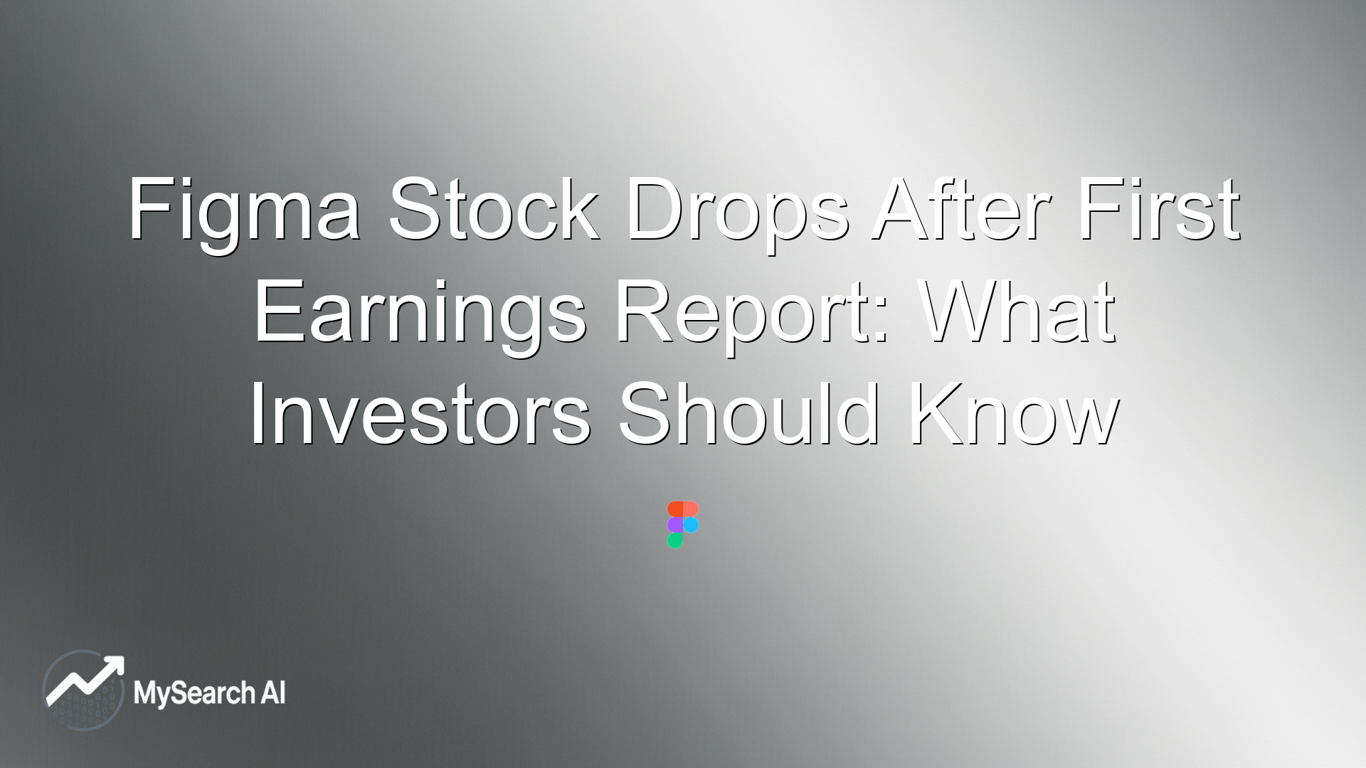 Figma Stock Drops After First Earnings Report: What Investors Should Know