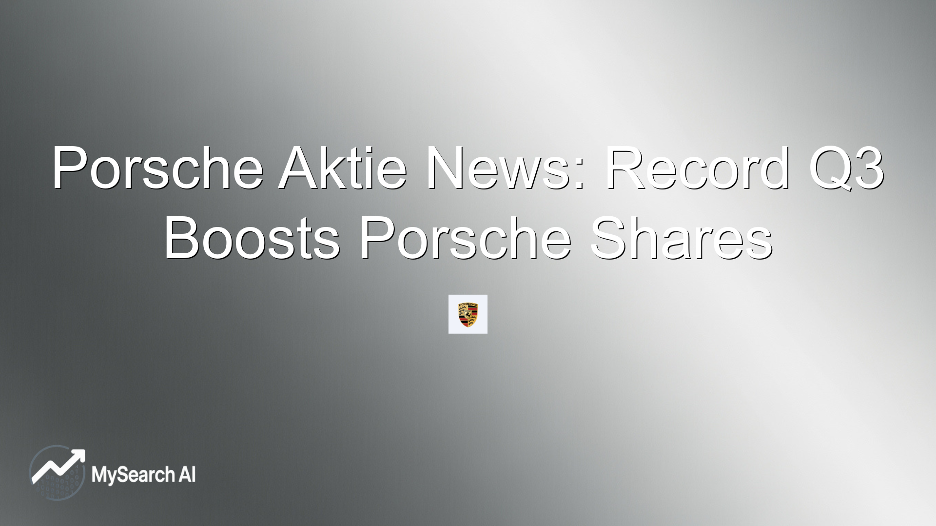 Porsche Aktie News: Record Q3 Boosts Porsche Shares