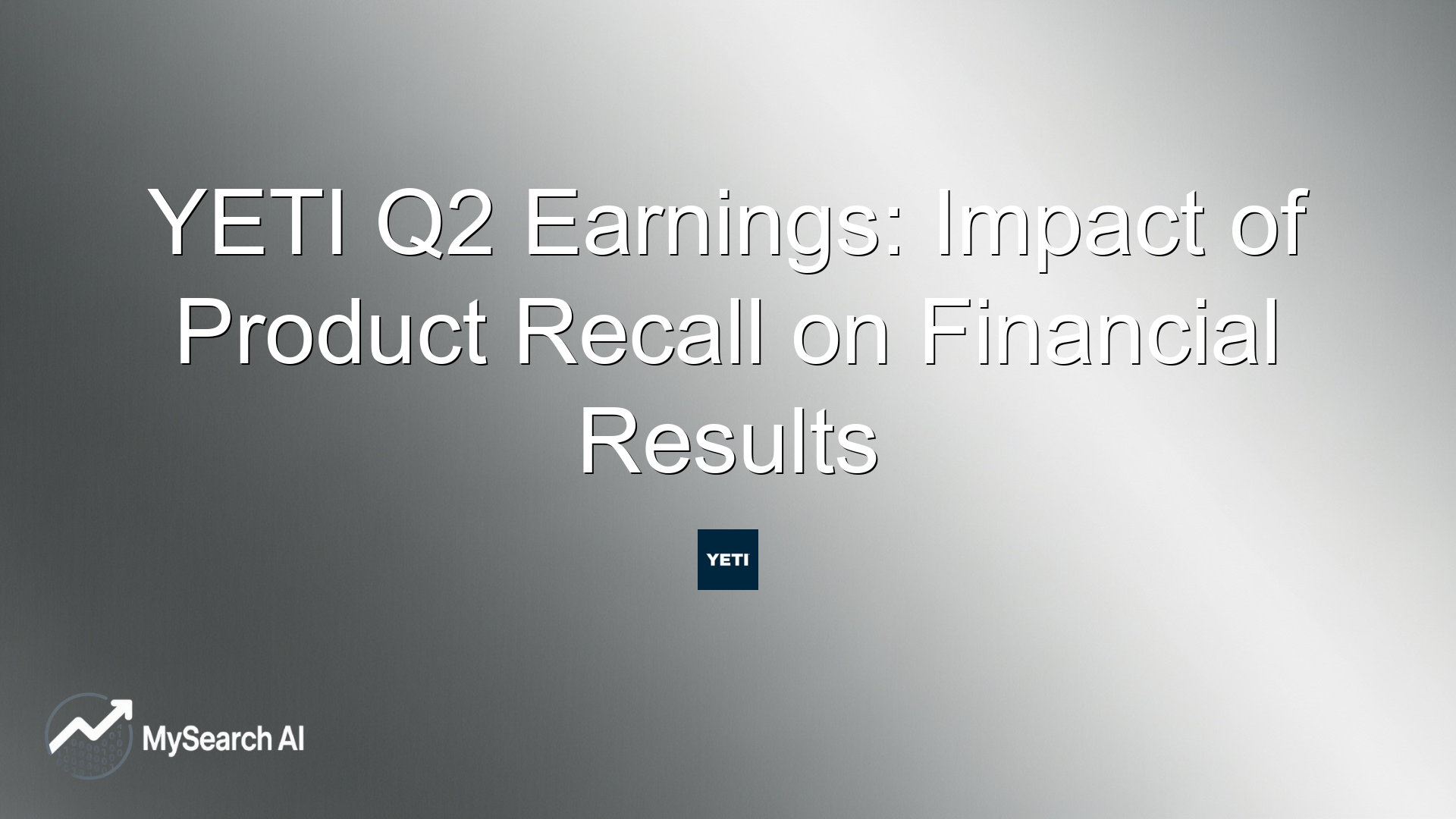 YETI Q2 Earnings: Impact of Product Recall on Financial Results