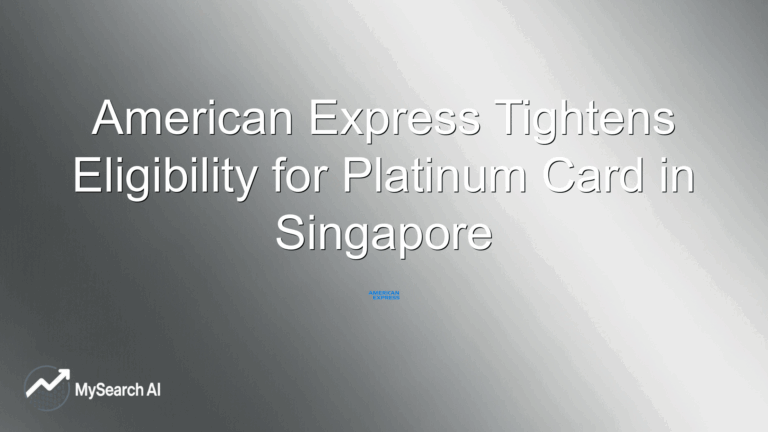 American Express Tightens Eligibility for Platinum Card in Singapore