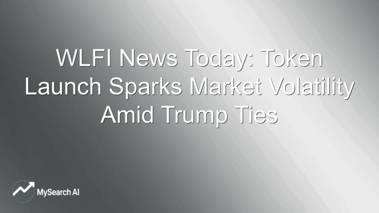 WLFI News Today: Token Launch Sparks Market Volatility Amid Trump Ties