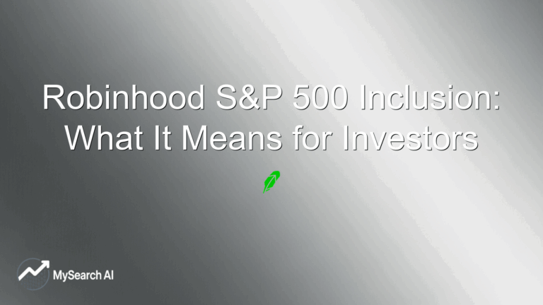 Robinhood S&P 500 Inclusion: What It Means for Investors