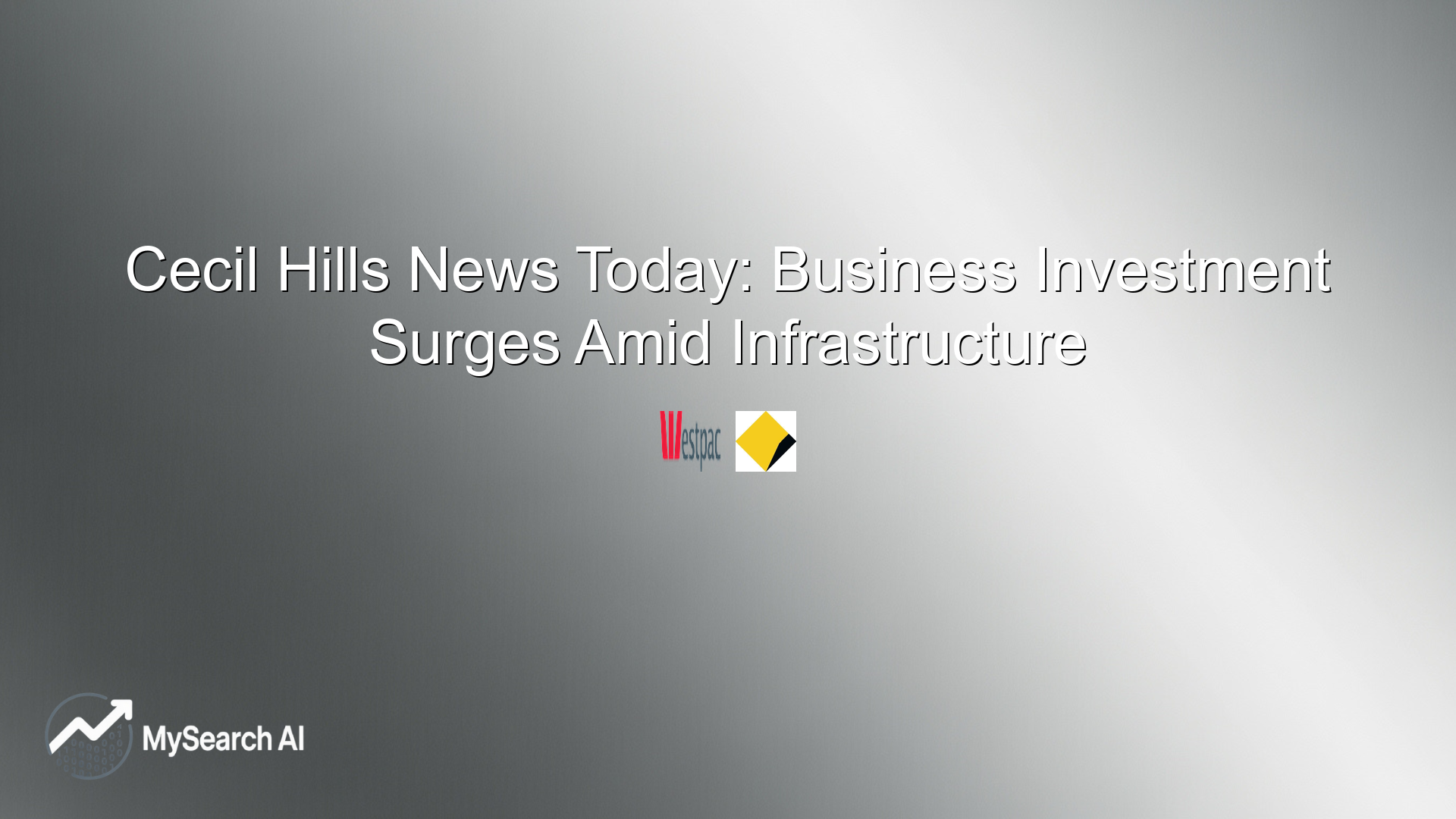 Cecil Hills News Today: Business Investment Surges Amid Infrastructure