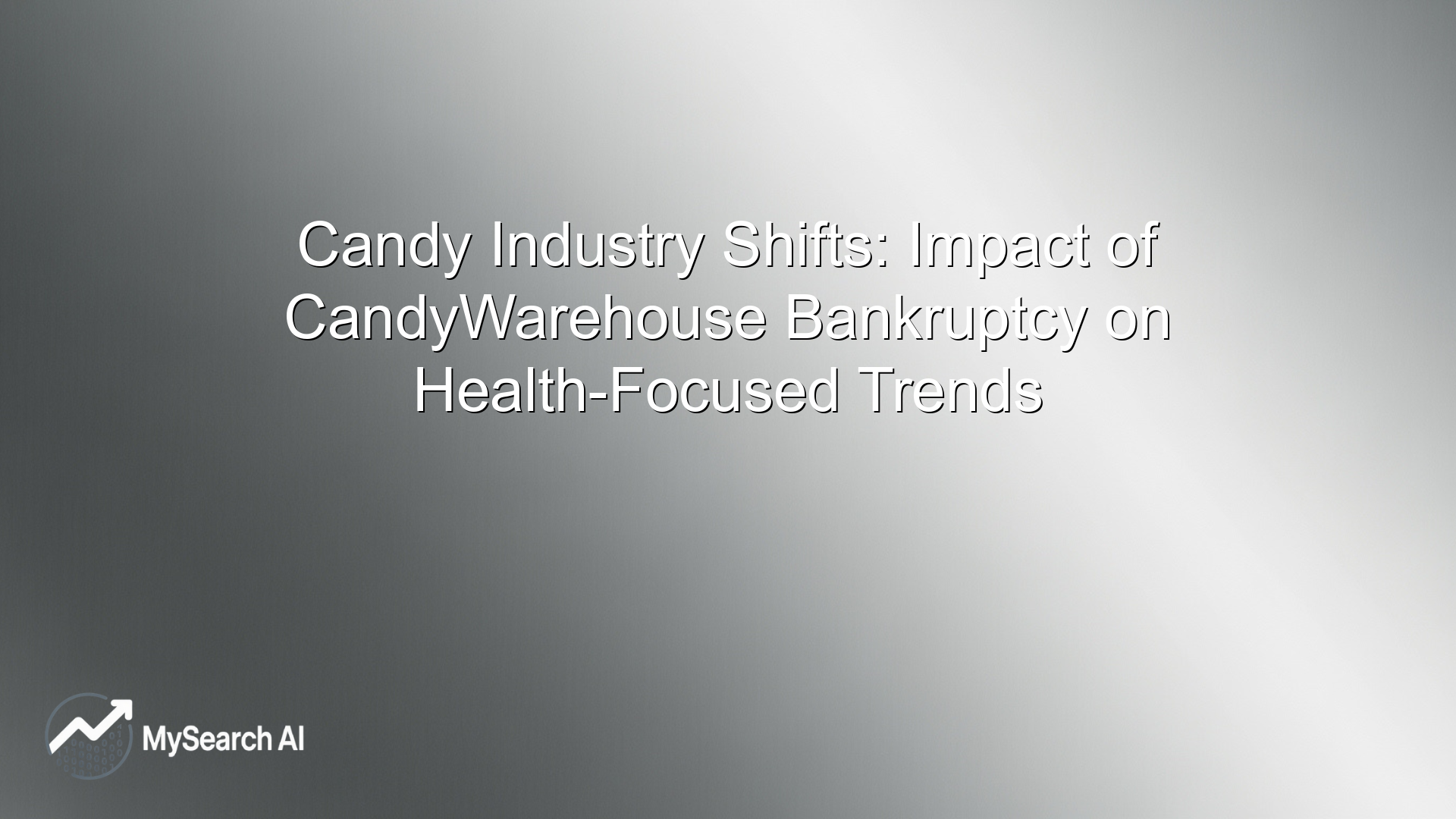 Candy Industry Shifts: Impact of CandyWarehouse Bankruptcy on Health-Focused Trends