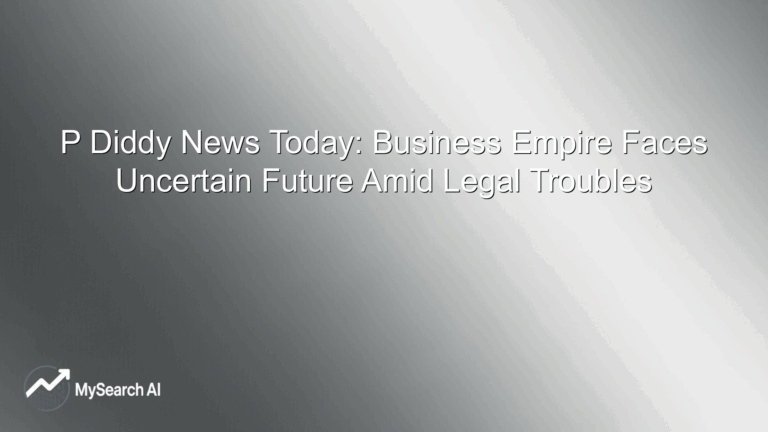 P Diddy News Today: Business Empire Faces Uncertain Future Amid Legal Troubles