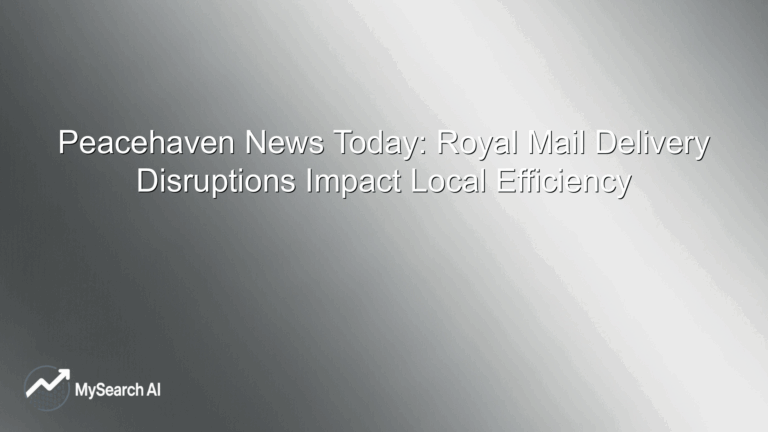 Peacehaven News Today: Royal Mail Delivery Disruptions Impact Local Efficiency