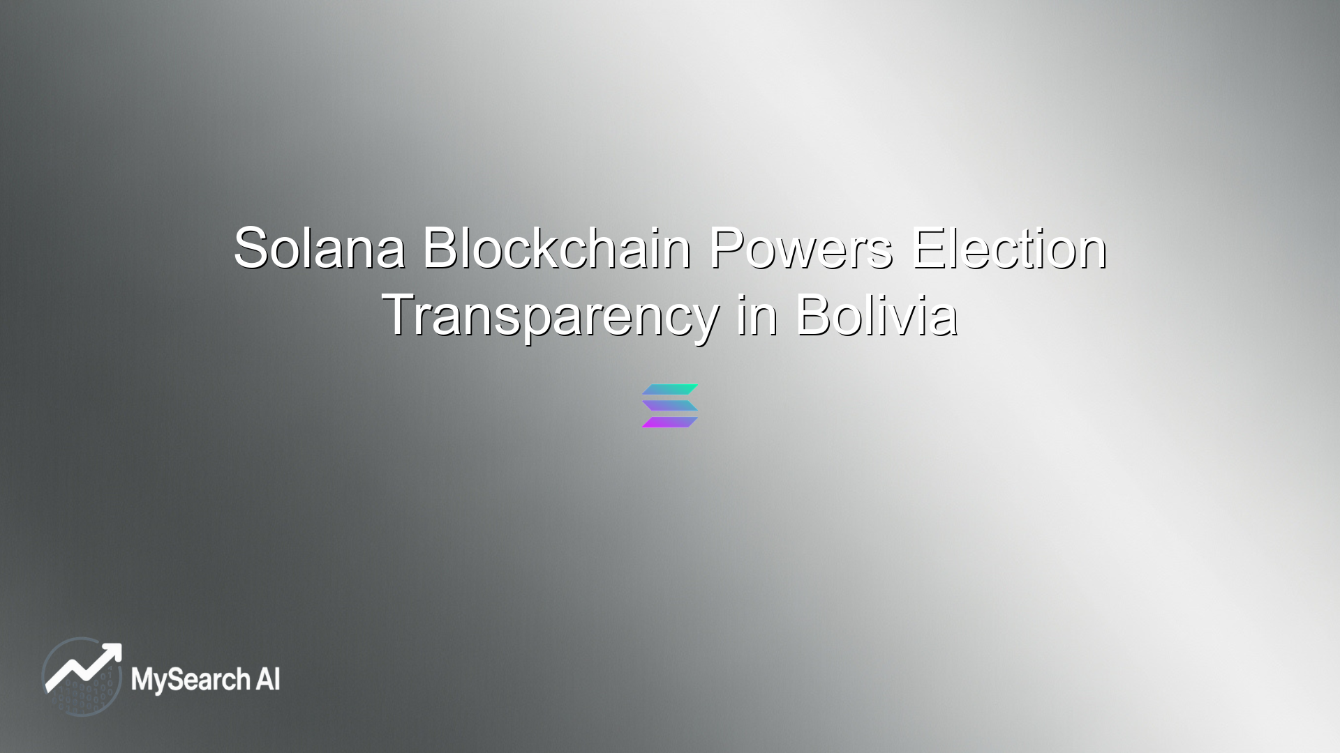 Solana Blockchain Powers Election Transparency in Bolivia