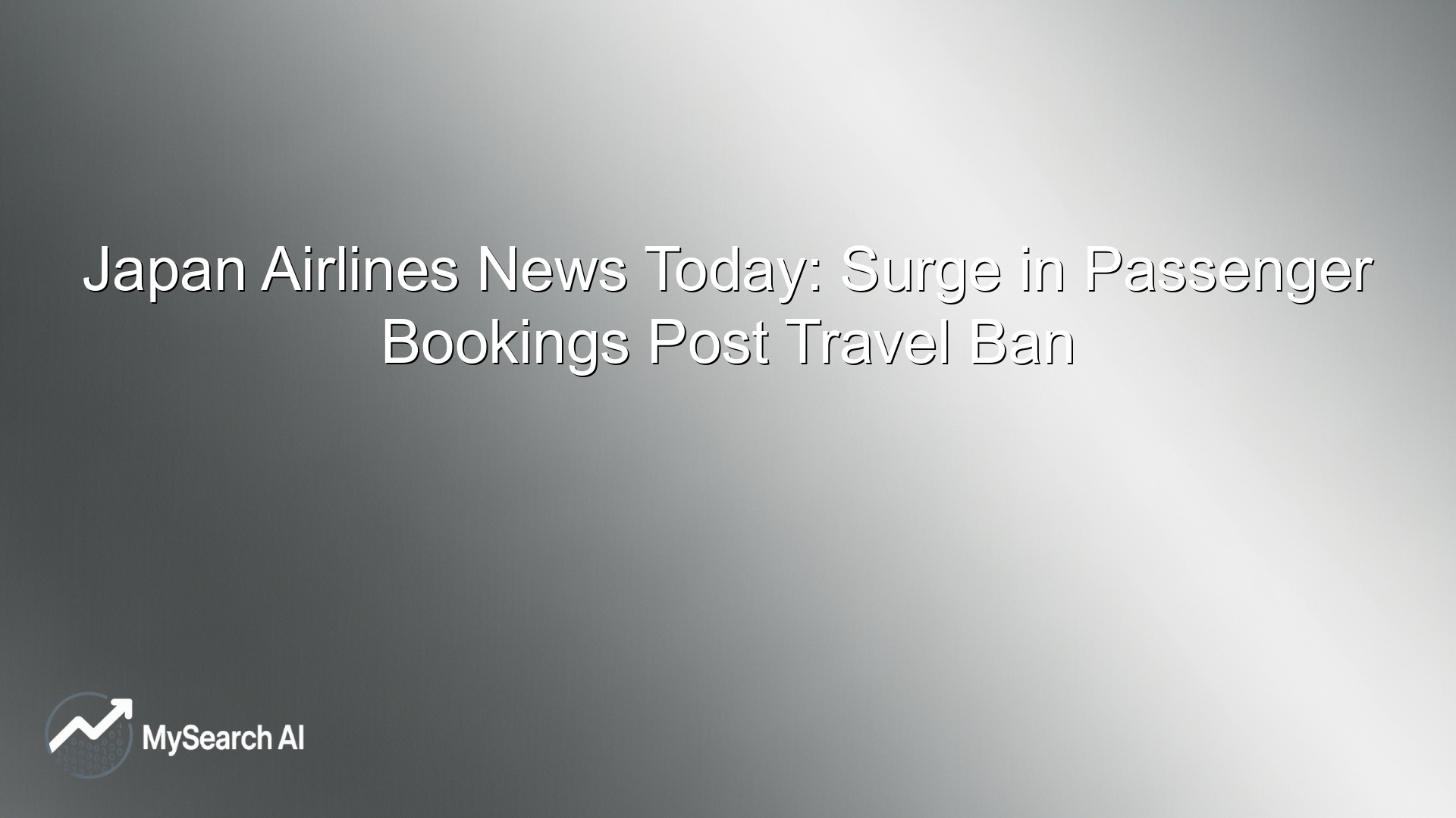 Japan Airlines News Today: Surge in Passenger Bookings Post Travel Ban