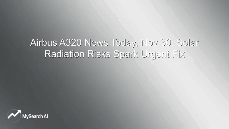 Airbus A320 News Today, Nov 30: Solar Radiation Risks Spark Urgent Fix