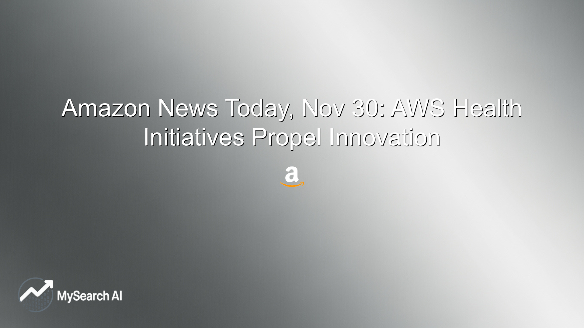 Amazon News Today, Nov 30: AWS Health Initiatives Propel Innovation