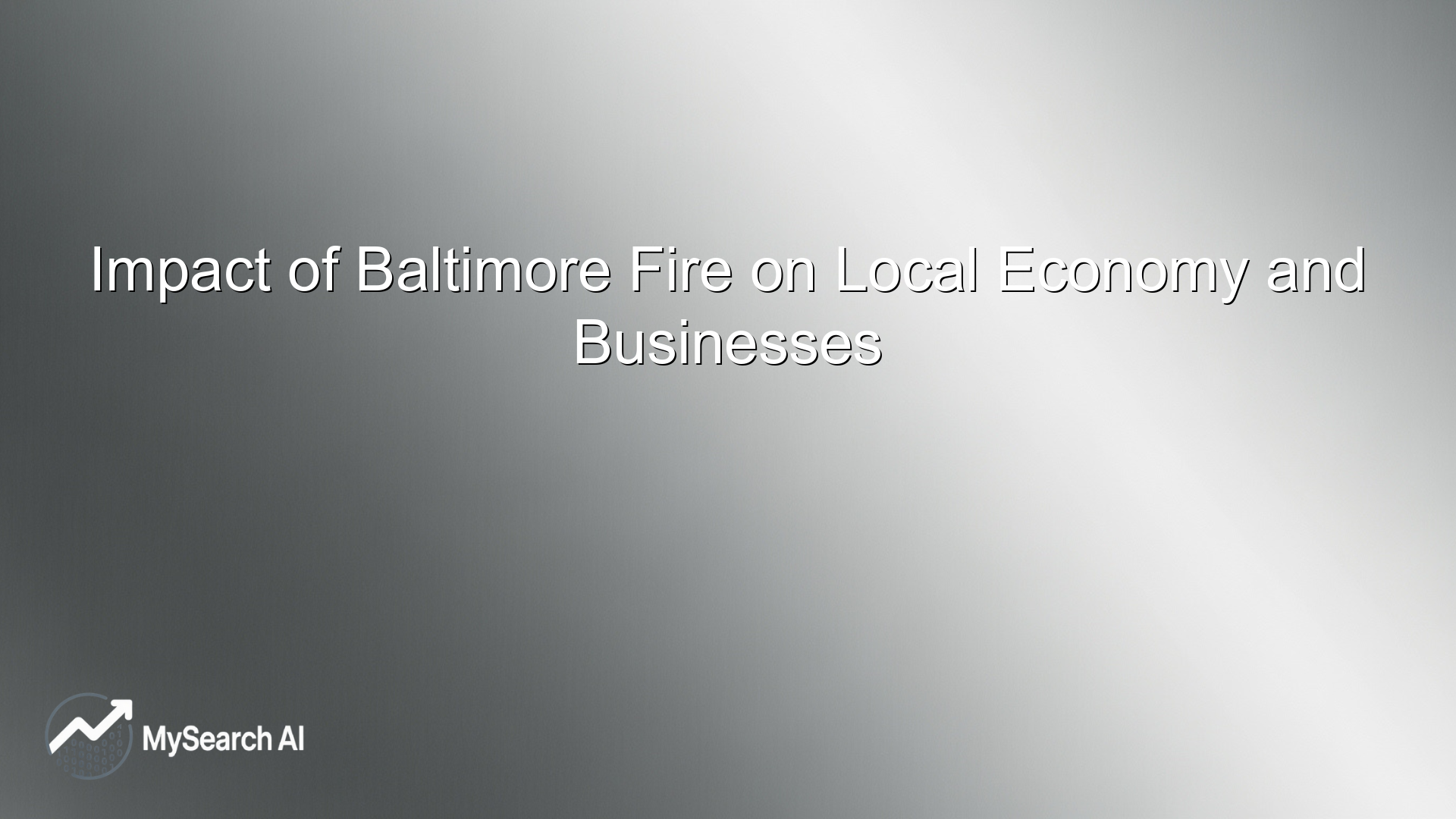 Impact of Baltimore Fire on Local Economy and Businesses
